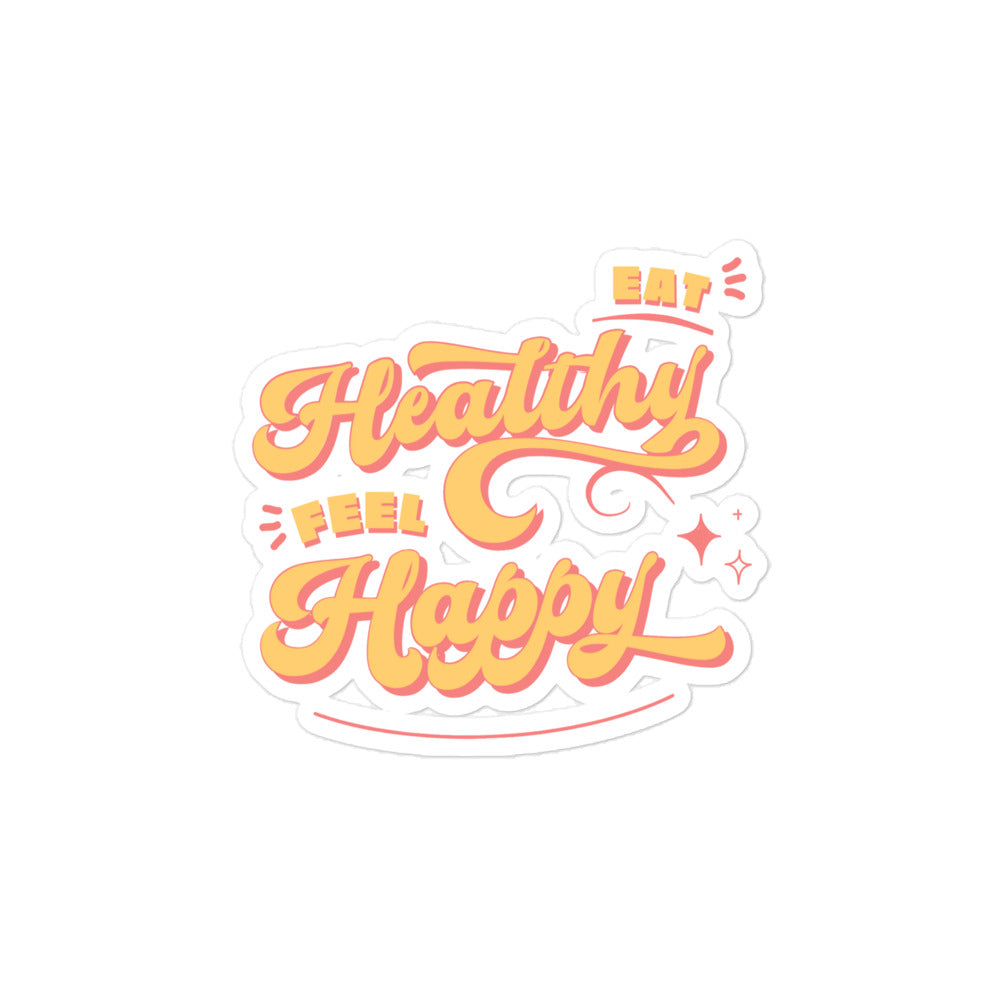 Eat healthy feel happy sticker